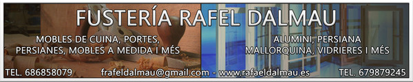 Rótulo sin iluminación una cara Fusteria Rafel Dalmau Mulet - Mallorca 250x50 cm Rótulo sin iluminación una cara Fusteria Rafel Dalmau Mulet - Mallorca 250x50 cm